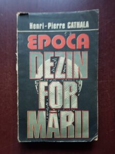 Henri Pierre Cathala - Epoca dezinformarii