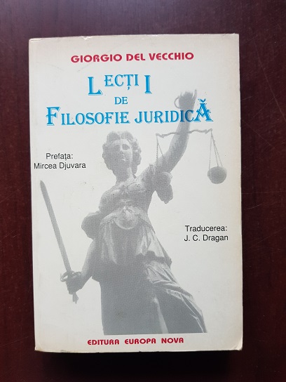 Giorgio del Vecchio - Lectii de filosofie juridica