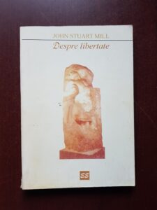 John Stuart Mill - Despre libertate