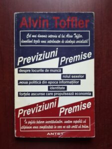 Alvin Toffler - Previziuni si premise