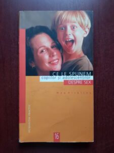 Meg Hickling - Ce le spunem copiilor si adolescentilor despre sex