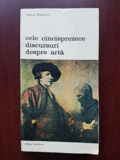 Ioshua Reynolds - Cele cincisprezece discursuri despre arta