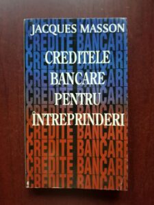 Jacques Masson - Creditele bancare pentru intreprinderi