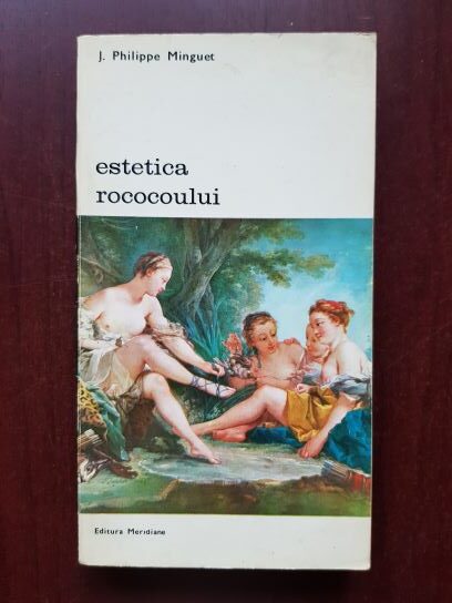 J. Philippe Minguet - Estetica Rococoului
