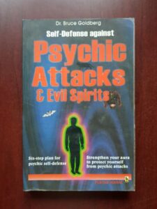 Bruce Goldberg - Self-defense against psychic attacks & evil spirits