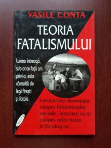 Vasile Conta - Teoria fatalismului