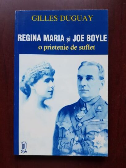 Gilles Duguay - Regina Maria si Joe Boyle o prietenie de suflet