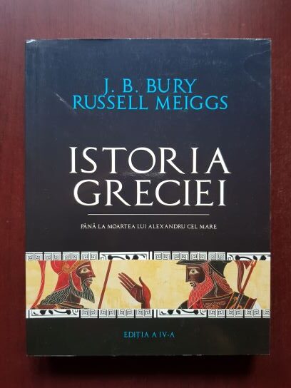 J. B. Bury - Istoria Greciei pana la moartea lui Alexandru cel Mare