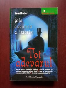 Henri Robert - Fata ascunsa a istoriei. Tot adevarul