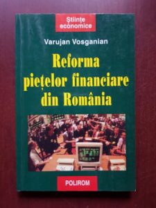 Varujan Vosganian - Reforma pietelor financiare din Romania