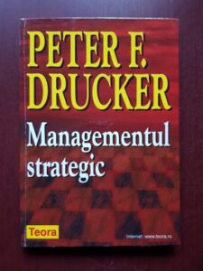 Peter F. Drucker - Managementul strategic