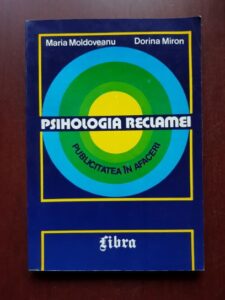 Maria Moldoveanu - Psihologia reclamei. Publicitatea in afaceri