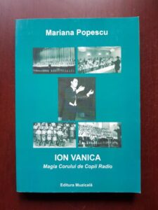 Mariana Popescu - Ion Vanica. Magia Corului de Copii Radio