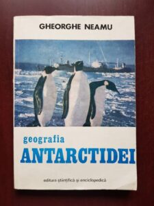 Gheorghe Neamu - Geografia Antarctidei