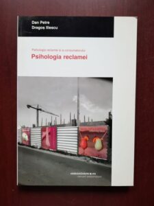 Dan Petre - Psihologia reclamei si a consumatorului, 2. Psihologia reclamei