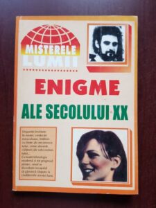 Misterele lumii. Enigme ale secolului XX