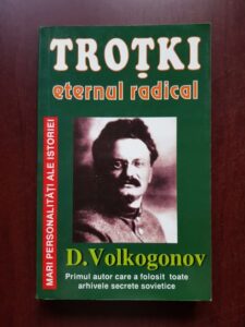 Dimitri Volkogonov - Trotki, eternul radical