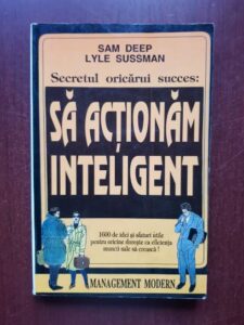 Sam Deep, Lyle Sussman - Sa actionam inteligent