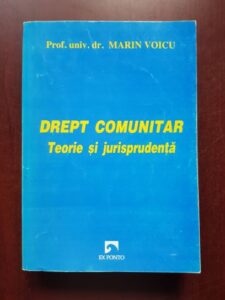 Marin Voicu - Drept comunitar. Teorie si jurisprudenta