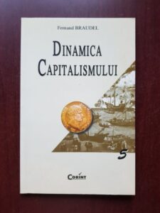 Fernand Braudel - Dinamica capitalismului