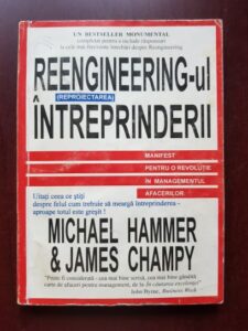 Michael Hammer - Reengineering-ul (reproiectarea) intreprinderii