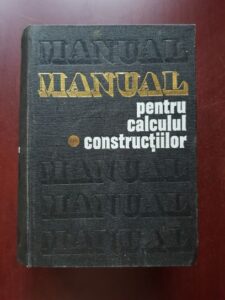Andrei D. Caracostea - Manual pentru calculul constructiilor (1977)