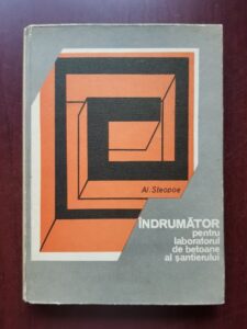 Al. Steopoe - Indrumator pentru laboratorul de betoane al santierului
