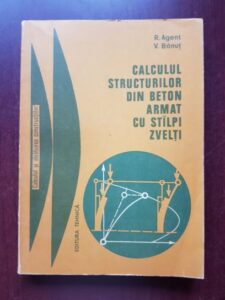 R. Agent - Calculul structurilor din beton armat cu stalpi zvelti