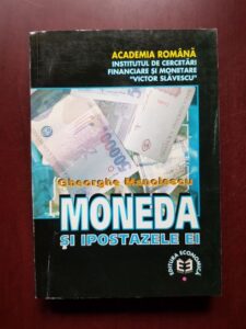 Gheorghe Manolescu - Moneda si ipostazele ei
