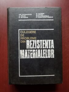 Gheorghe Buzdugan - Culegere de probleme din rezistenta materialelor