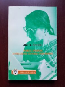 Amita Bhose - Maree indiana. Interferente culturale indo-romane