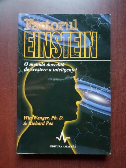 Win Wenger - Factorul Einstein. O metoda dovedita de crestere a inteligentei