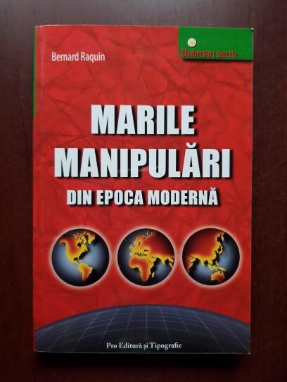Bernard Raquin - Marile manipulari din Epoca Moderna