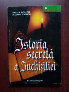 Natale Benazzi - Istoria secreta a inchizitiei