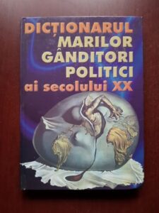 Dictionarul marilor ganditori politici ai secolului XX