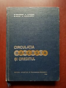 G. Doliniuc, C. Basno - Circulatia baneasca si creditul