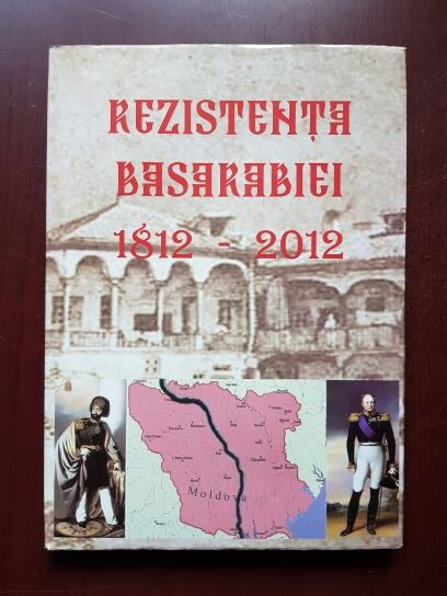 Rezistenta Basarabiei 1812-2012