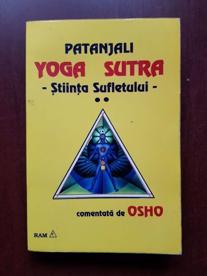 Patanjiali - Yoga Sutra, stiinta sufletului. Comentata de Osho volumul 2