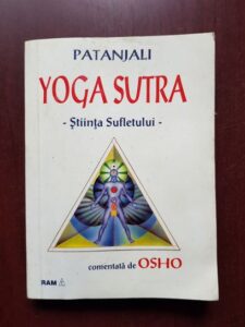 Patanjali - Yoga Sutra. Stiinta sufletului comentata de Osho