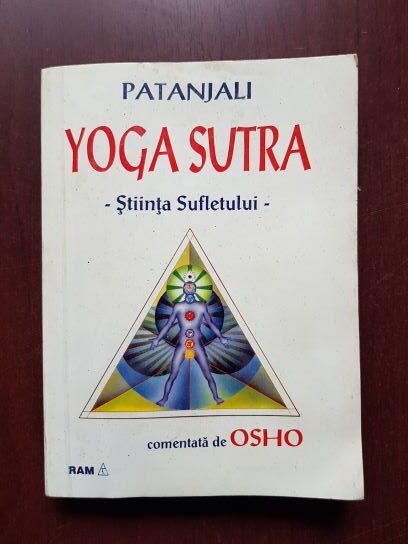 Patanjali - Yoga Sutra. Stiinta sufletului comentata de Osho