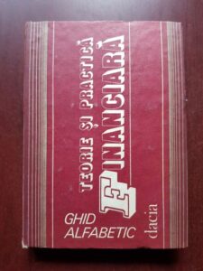 Aurel Ioan Giurgiu, Constantin I. Tulai - Teorie si practica financiara. Ghid alfabetic
