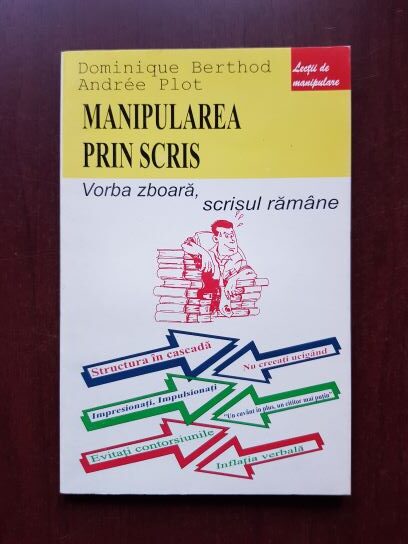 Dominique Berthod - Manipularea prin scris