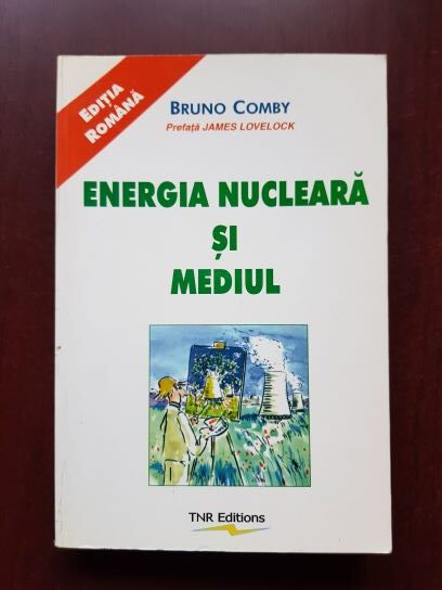 Bruno Comby - Energia nucleara si mediul
