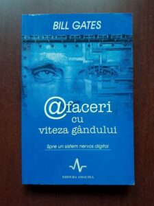 Bill Gates - Afaceri cu viteza gandului