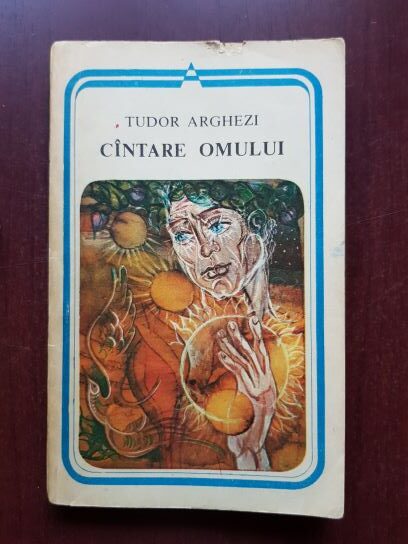 Tudor Arghezi - Cantare omului