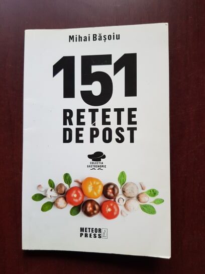 Mihai Basoiu - 151 retete de post