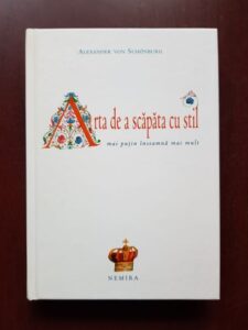 Alexander Von Schonburg - Arta de a scapata cu stil