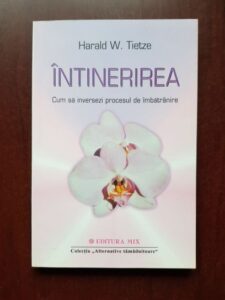 Harald W. Tietze - Intinerirea. Cum sa inversezi procesul de imbatranire