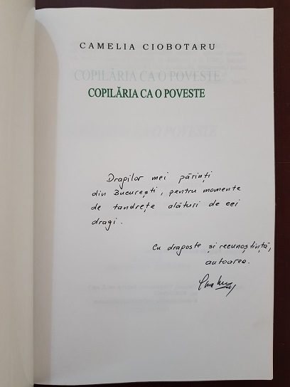 Camelia Ciobotaru - Copilaria ca o poveste (2007, ilustratii de Ada Roxana Facaoaru, cu autograful si dedicatia autoarei) - imagine 2