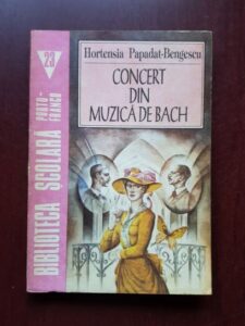 Hortensia Papadat Bengescu - Concert din muzica de Bach